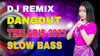 Dj Dangdut Slow Mp3